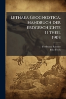 Lethaea geognostica,: oder Beschreibung und Abbildung für die GebirgsFormationen bezeichnendsten Versteinerungen Theil. Lethaea palaeozoica. 2. Bd., 1 Lief 1272739317 Book Cover