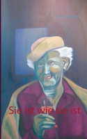 Sie ist wie sie ist 383707322X Book Cover