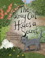 The Stray Cat Hides A Secret 1667812424 Book Cover