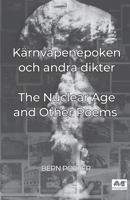 Kärnvapenepoken och andra dikter: Nuclear Age and other poems 9198651021 Book Cover