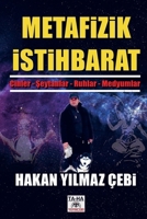 METAFIZIK ISTIHBARAT: Cinler - Seytanlar - Ruhlar - Medyumlar (Turkish Edition) 9463670246 Book Cover