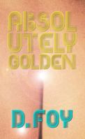 Absolutely Golden 0998433969 Book Cover