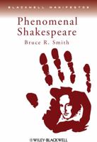 Phenomenal Shakespeare 0631235493 Book Cover