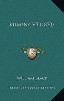 Kilmeny Volume 3 1164916041 Book Cover