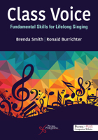 Class Voice : Fundamental Skills for Lifelong Singing 1635503264 Book Cover