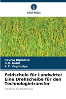 Feldschule für Landwirte: Eine Drehscheibe für den Technologietransfer: Ein Ansatz zur Erweiterung (German Edition) 6205086808 Book Cover