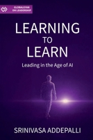 Learning to Learn: Leading in the Age of AI B0FK4PHVZ5 Book Cover
