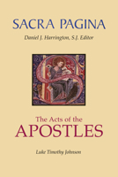 The Acts of the Apostles (Sacra Pagina Series) 0814659683 Book Cover