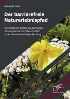 Der Barrierefreie Naturerlebnispfad 3836656094 Book Cover
