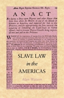 Slave Law in the Americas 0820341177 Book Cover