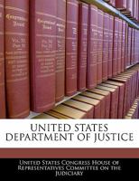 United States Department of Justice 1981641734 Book Cover