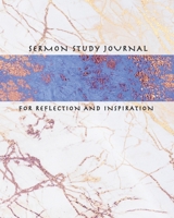 Sermon Study Journal: a worship tool for reflection and inspiration 1676452605 Book Cover