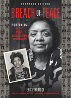 Breach of Peace: Portraits of the 1961 Mississippi Freedom Riders 097774339X Book Cover