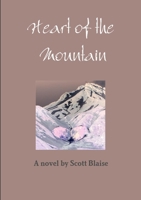 Heart of the Mountain 0557962234 Book Cover