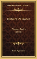 Histoire de France (Simples Rcits.)... 0341559458 Book Cover