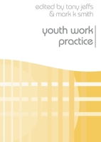 Youth Work Practice 0230543022 Book Cover
