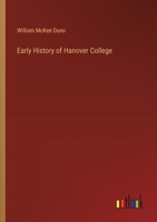 Early History of Hanover College 338532503X Book Cover