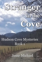 Stranger in the Cove: Hudson Mysteries Book 1 B096TJQL92 Book Cover