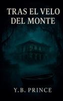 Tras el velo del monte (Santa María Tierra de Sombras) B0G4MHC7WK Book Cover