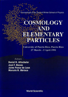 Cosmology and Elementary Particles: Proceedings of the Second Winter School of Physics : University of Puerto Rico, Puerto Rico 27 March-5 April 199 9810208081 Book Cover