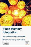 Flash Memory Integration: Performance and Energy Issues 178548124X Book Cover