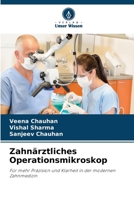 Zahnärztliches Operationsmikroskop: Für mehr Präzision und Klarheit in der modernen Zahnmedizin (German Edition) 6208735068 Book Cover