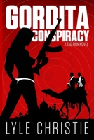 The Gordita Conspiracy 1949386198 Book Cover