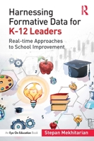 Harnessing Formative Data for K-12 Leaders 1032156686 Book Cover