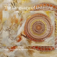The Language of Listening 1312585447 Book Cover