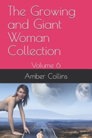 The Growing and Giant Woman Collection: Volume 6 B08KH132KL Book Cover
