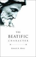 The Beatific Character 1602475164 Book Cover