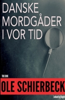 Danske mordgåder fra vor tid 8726102331 Book Cover