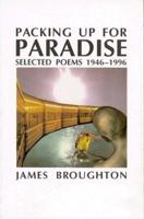 Packing Up for Paradise: Selected Poems 1946-1996 1574230522 Book Cover
