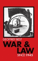 War and Law since 1945 0198206992 Book Cover