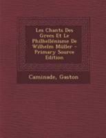 Les Chants Des Grecs Et Le Philhellénisme De Wilhelm Müller 1246737329 Book Cover