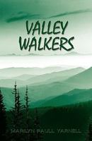 Valley Walkers 158930229X Book Cover