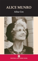 Alice Munro (Writers and Their Work) 0746309929 Book Cover