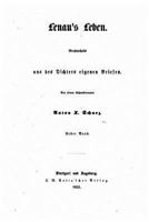 Lenau's Leben, Grossentheils Aus Des Dichters Eigenen Briefen 1534997601 Book Cover