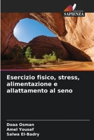 Esercizio fisico, stress, alimentazione e allattamento al seno 6139643252 Book Cover