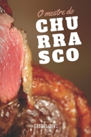 O Mestre do Churrasco B0CCCPVF6Z Book Cover