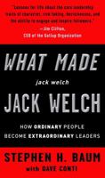 What Made jack welch JACK WELCH: How Ordinary People Become Extraordinary Leaders 0307337200 Book Cover