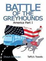 Battle of the Greyhounds: America Part I 1434365948 Book Cover