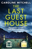 The Last Guest House: An absolutely unputdownable and gripping BRAND NEW thriller 1471416283 Book Cover