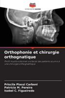 Orthophonie et chirurgie orthognatique: Profil myofonctionnel orofacial des patients soumis à une chirurgie orthognathique (French Edition) 620390127X Book Cover