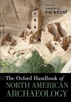 The Oxford Handbook of North American Archaeology 0190241098 Book Cover