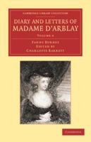 Diary and Letters of Madame D'Arblay, Volume 6 1148868682 Book Cover