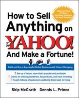 How to Sell Anything on Yahoo!...And Make a Fortune! 0072262796 Book Cover