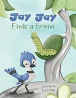 Jay Jay Finds a Friend 099036268X Book Cover