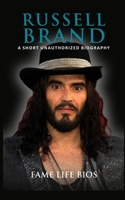 Russell Brand: A Short Unauthorized Biography 1634977815 Book Cover