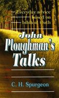 John Ploughman's Talk (The Spurgeon Collection Series) 0801080940 Book Cover